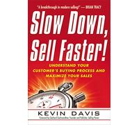 Kevin Davis Slow Down, Sell Faster (Tascabile)