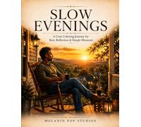 Slow Evenings: A Cozy Coloring Book of Rest, Reflection, and Comfort