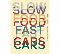 Slow food, fast cars. Casa Maria Luigia -Storie e ricette