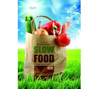 Slow Food : l'éloge de la lenteur