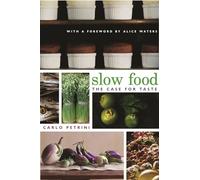 Slow Food: The Case For Taste
