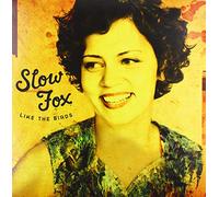 SLOW FOX - LIKE THE BIRDS