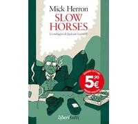 Slow horses. Le indagini di Jackson Lamb (Vol. 1)