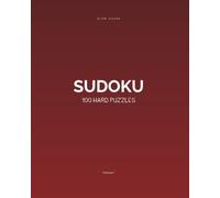 Slow Hours Sudoku: 100 Hard Puzzles (Volume 1): Challenging Sudoku for Puzzle Lovers - Includes Full Solutions