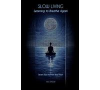 Slow Living is Beautiful: A Practical Guide to Slow Life: 5