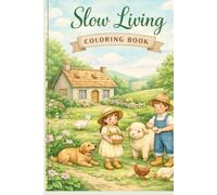 Slow living lifestyle: Countryside coloring book