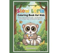 Slow Loris Coloring Book for Kids: Gentle Jungle Animals to Color - Fun Rainforest Adventures with Printable Pages for Boys & Girls Ages 4-8