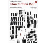 Slow Motion Riot