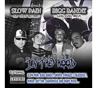 Slow Pain & Bigg Bandit - In The Hood