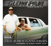 Slow Pain - Old Town Gangsters