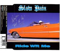 Slow Pain - Ride Wit Me