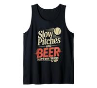 Slow Pitches And Beer That's Why I'm Here Baseball Fan - Canotta