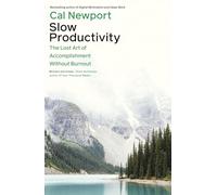 Cal Newport Slow Productivity (Tascabile)