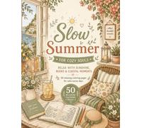 Slow Summer: Cozy Moments to Color
