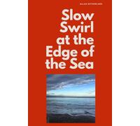 Slow Swirl at the Edge of the Sea