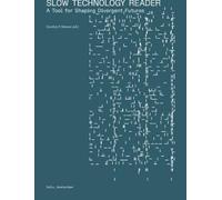 Slow Technology Reader (Tascabile)