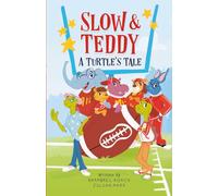 Slow & Teddy: A Turtle's Tale