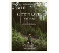 Liz Schaffer Slow Travel Britain (Copertina rigida)