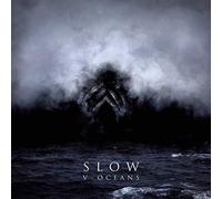 Slow - V Oceans (Coloured Edt.)
