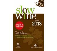 Slow wine 2018. A year in the life of slow wine