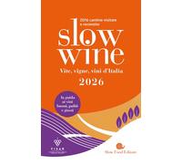 SLOW WINE 2026. VITE, VIGNE, VINI D'ITALIA - GARIGLIO G. (Curatore) - Slow Food