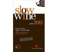 Slow Wine. Guida 2015