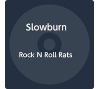 Slowburn - Rock N Roll Rats