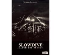Slowdive Catch the breeze