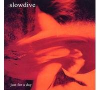 Slowdive - Just For A Day