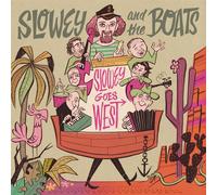 Slowey & The Boats Slowey Goes West - Slowey & The Boats (Vinile)