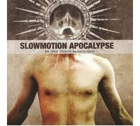 Slowmotion Apocalypse - My Own Private Armageddon