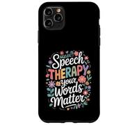 SLP Language Specialist Speech Therapy Your Words Matter Custodia per iPhone 11 Pro Max