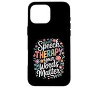 SLP Language Specialist Speech Therapy Your Words Matter Custodia per iPhone 16 Pro Max