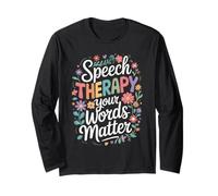 SLP Language Specialist Speech Therapy Your Words Matter Maglia a Manica