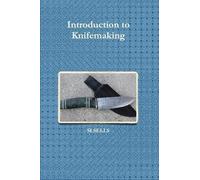 Slsells Introduction to Knifemaking (Tascabile)