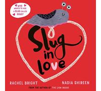 Slug in Love : a funny, adorable hug of a book