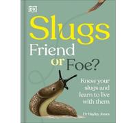 Slugs: Friend or Foe? (Copertina rigida)
