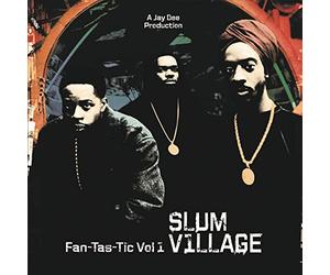 Slum Village - Fan-Tas-Tic Vol 1