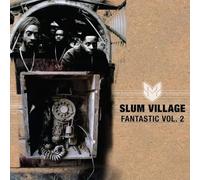 Slum Village - Fantastic Vol. 2