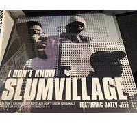 Slum Village - I Don't Know