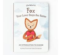 Slumberkins Fox, Your Love Stays The Same: An Introduction to Change | Promotes Change | Social Emotional Tools for Ages 0+