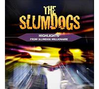 Slumdogs: Highlights From Slumdog Millionaire - Slumdogs: Highlights From Slumdog Millionaire