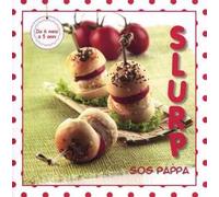 Slurp. Sos pappa