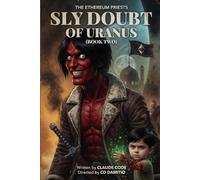 Sly Doubt of Uranus Book 2: The Ethereum Priests