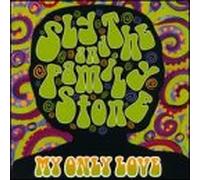 Sly & Family Stone - My Only Love