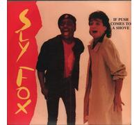 Sly Fox - Sly Fox - If Push Comes To Shove - [7"]