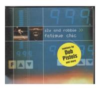Sly & Robbie - Fatigue Chic