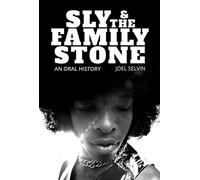 Joel Selvin Sly & the Family Stone (Tascabile)