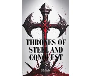 Smab Thrones of Steel and Conquest (Tascabile)