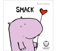 Smack. Ediz. illustrata